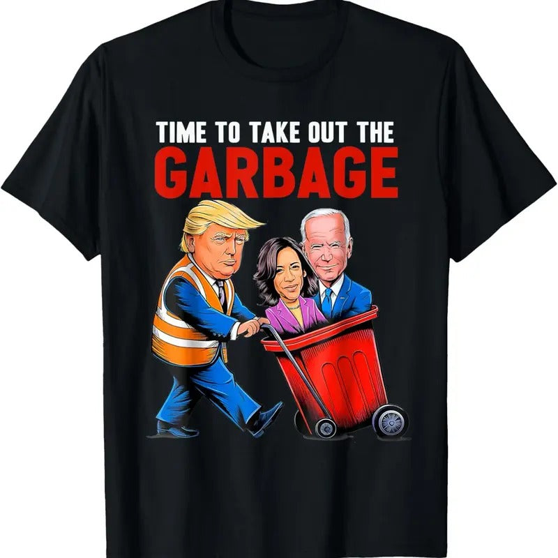 Garbage for Trump 2024 Funny Time to take out Garbage Biden T-Shirt Hoodie, Sweatshirt | CiraTrend.com