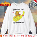 Garfield x Goku Doing Bad Like Mentally Lol shirt