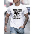Gas Money Print Men's Crew Neck Fashionable Short Sleeve Sports T-shirt, Comfortable And Versatile, For Summer And...
