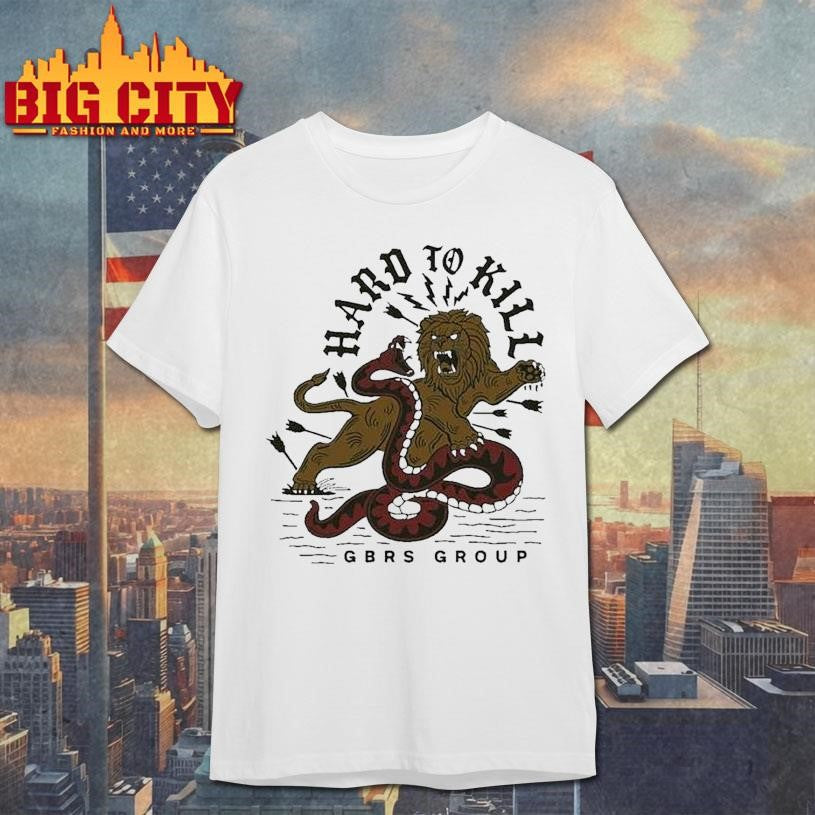 Gbrs Group Hard To Kill Shirt