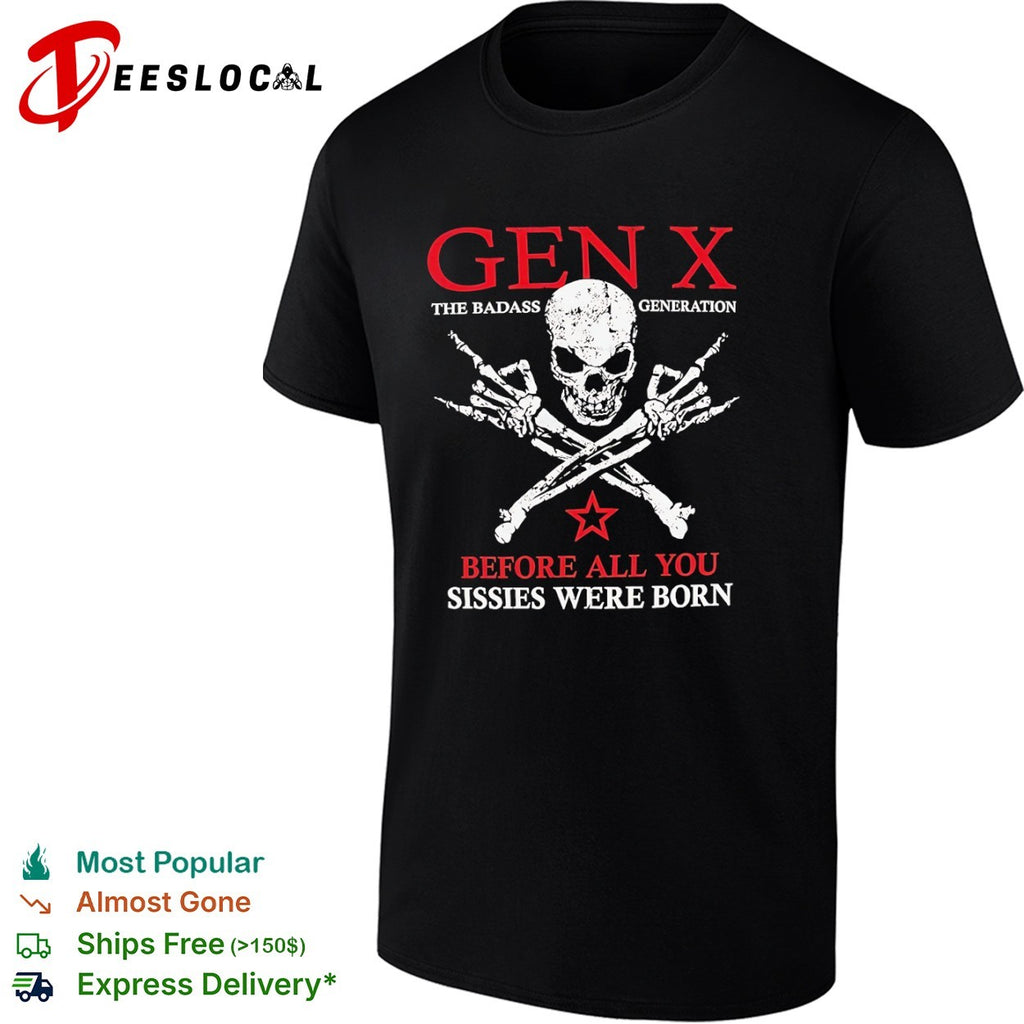 Gen X the badass generation skeleton hand skull shirt
