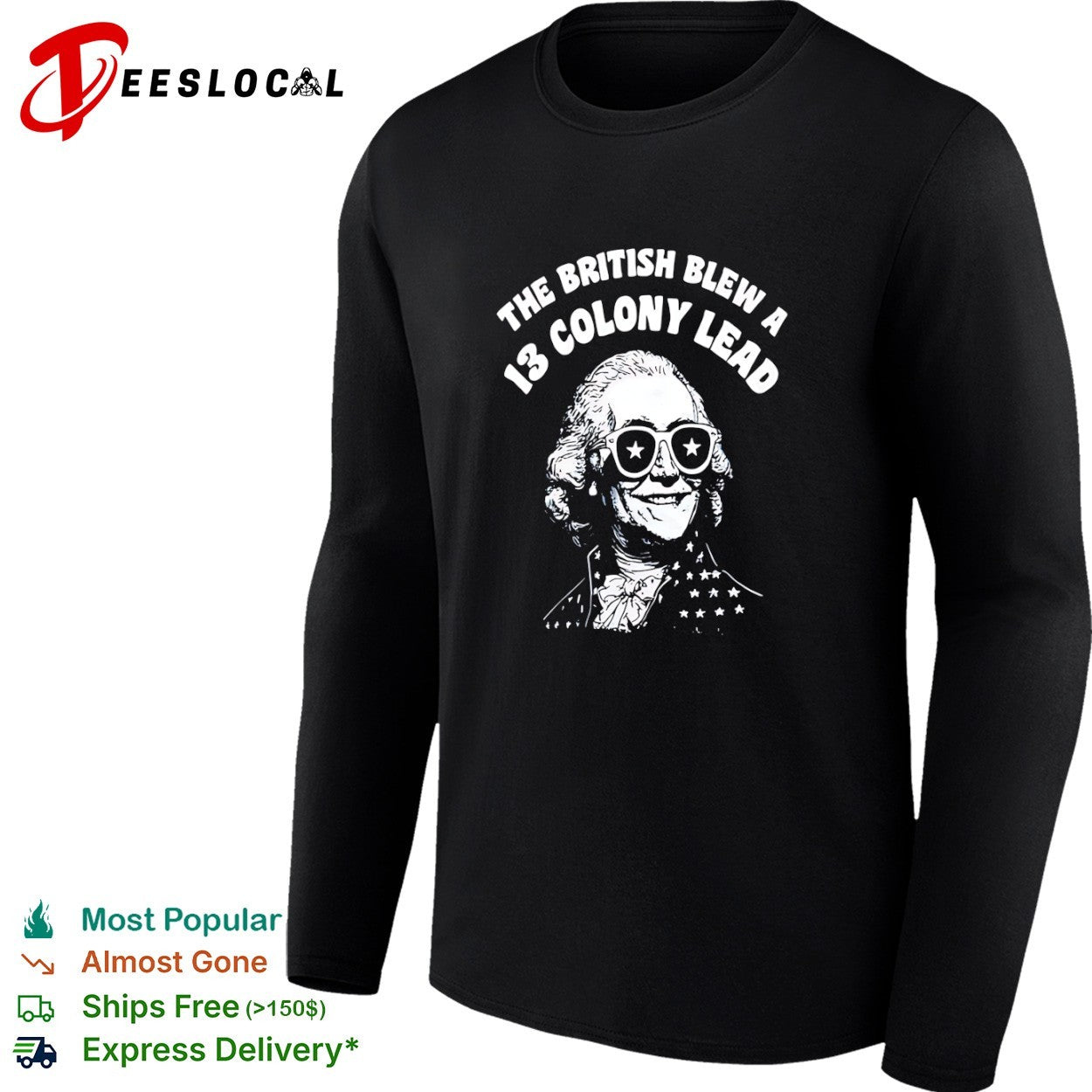 George Washington USA the British blew a 13 colony lead face glasses shirt