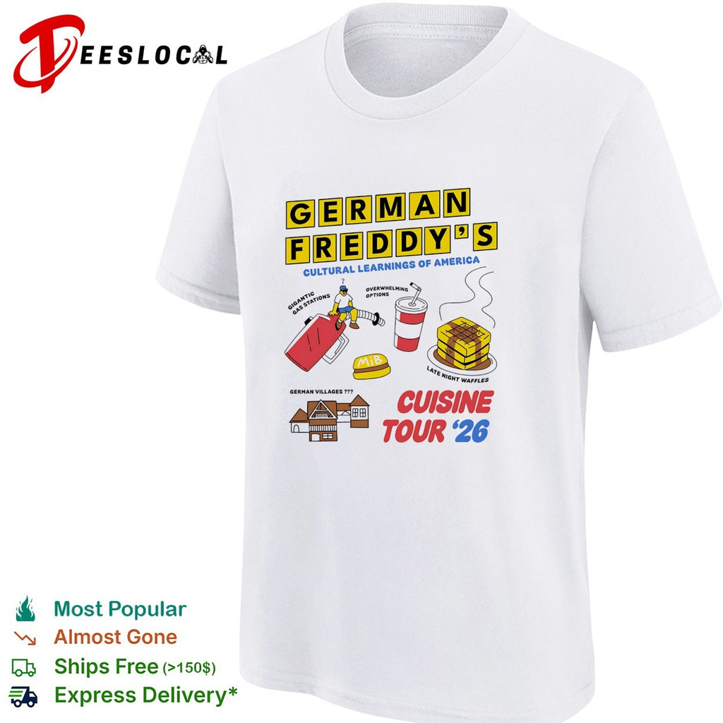 German Freddy’s cultural learnings of America cuisine tour shirt