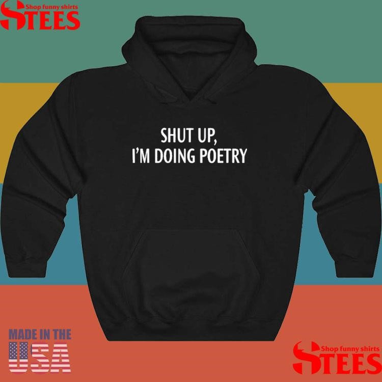Ginny And Georgia Shut Up I’m Doing Poetry T-shirt