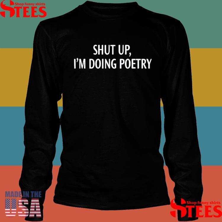Ginny And Georgia Shut Up I’m Doing Poetry T-shirt