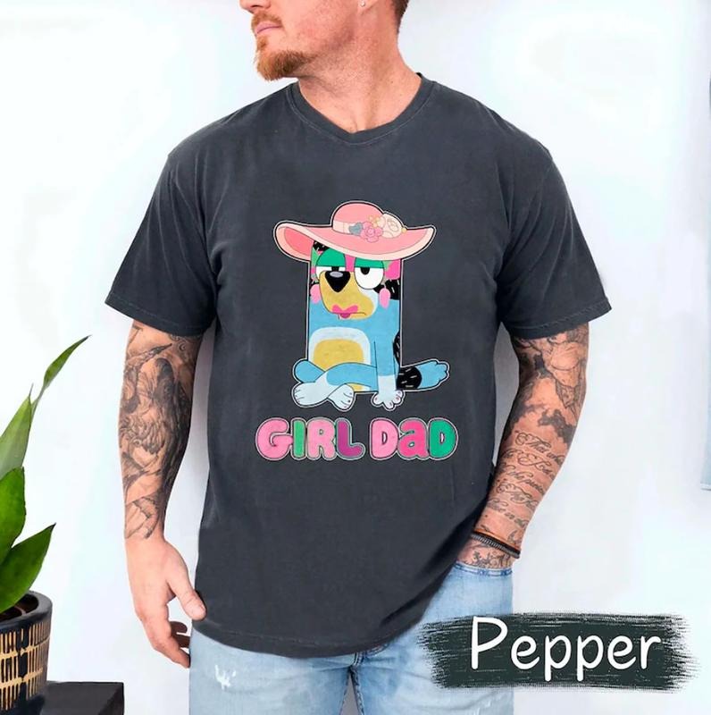 Girl Dad Shirt, Bluey Girl Dad Shirt, Fathers Day Gift For Him, Dad of Girls Shirt, Father's Day Tee, New Dad Shirt, Gift...