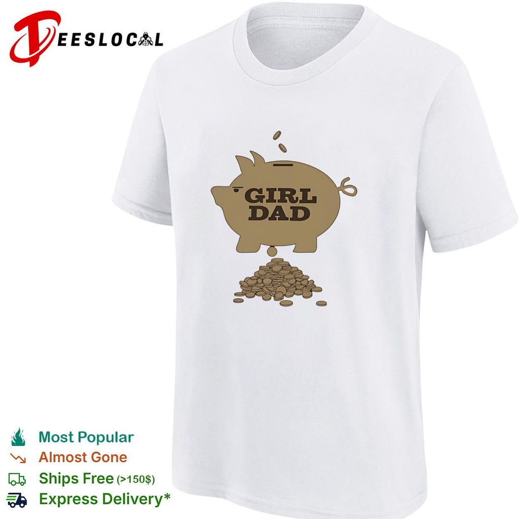 Girl dad piggy bank graphic shirt
