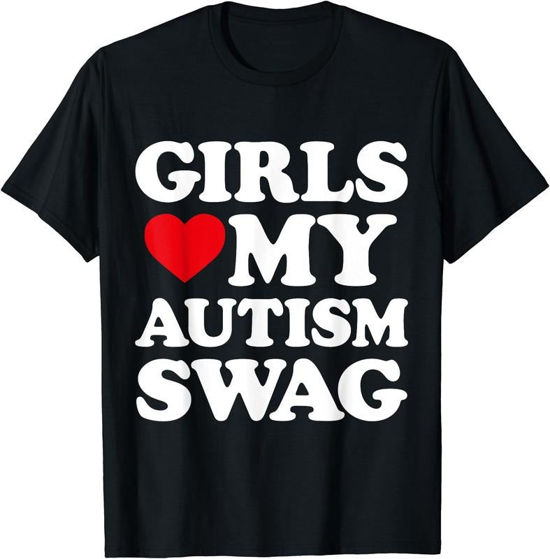 Girls Love My Autism Swag Funny T-Shirt | Unisex Cotton Tee Gift, Size S-5XL Hoodie, Sweatshirt | CiraTrend.com