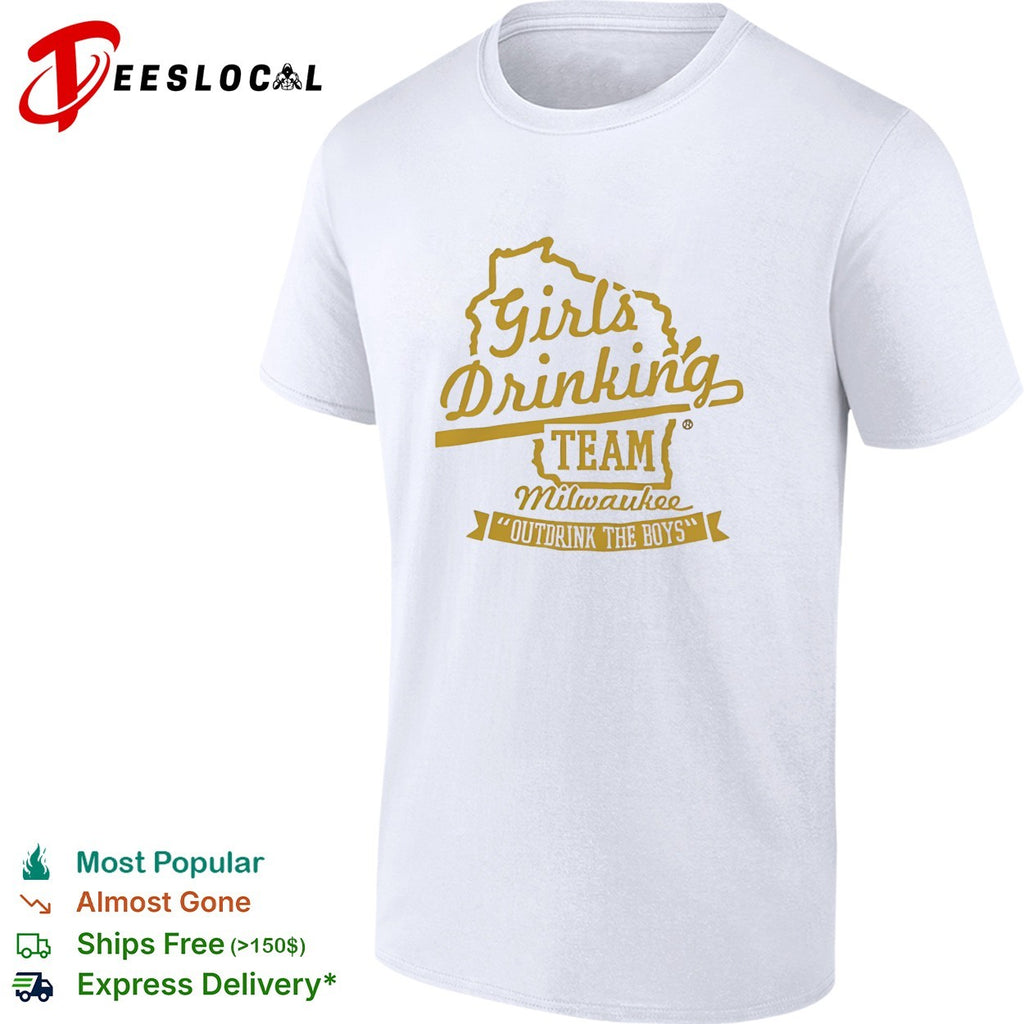 Girl’s drinking team Milwaukee Wisconsin shirt