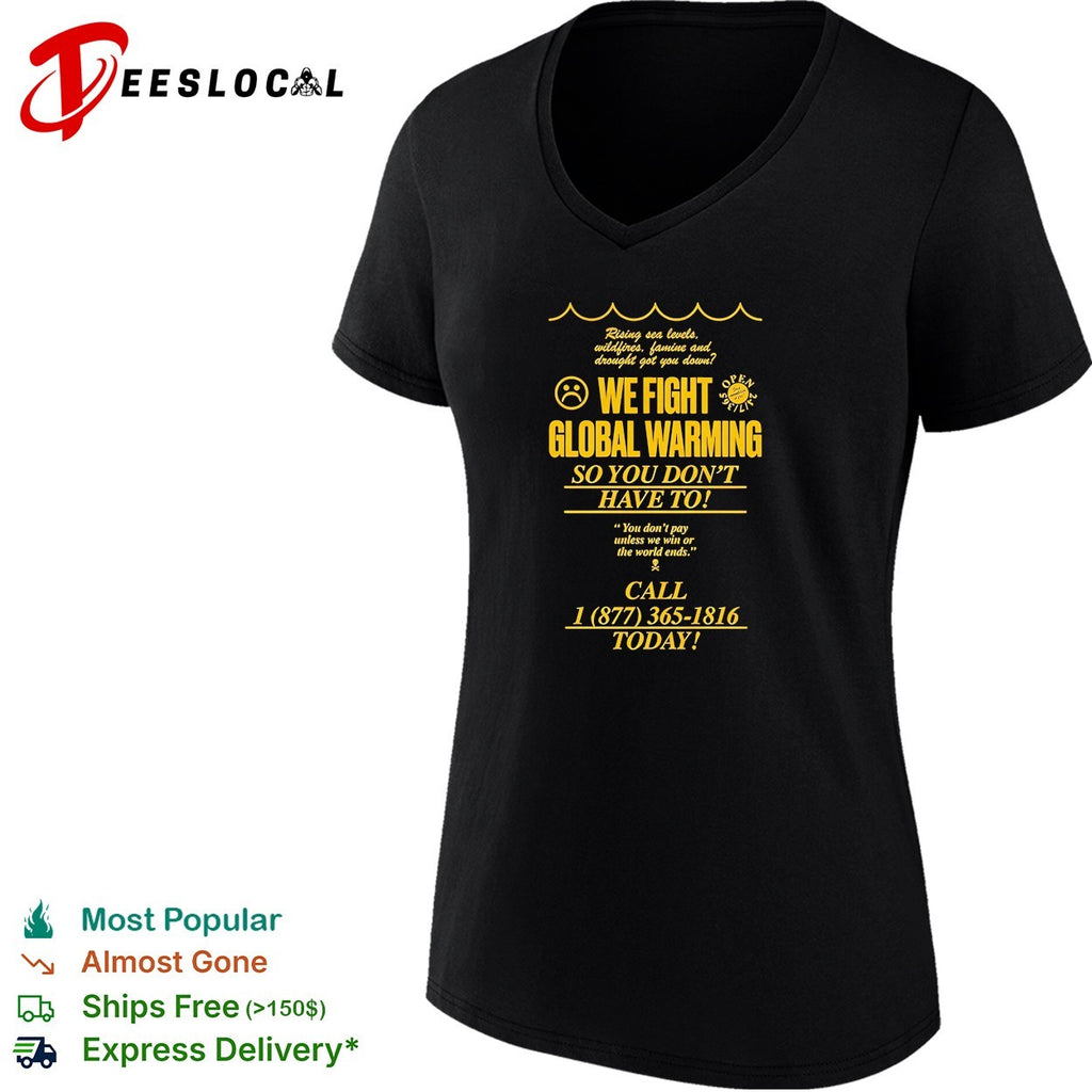 Global warming we fight so you do not have to frown face rising sea levels shirt
