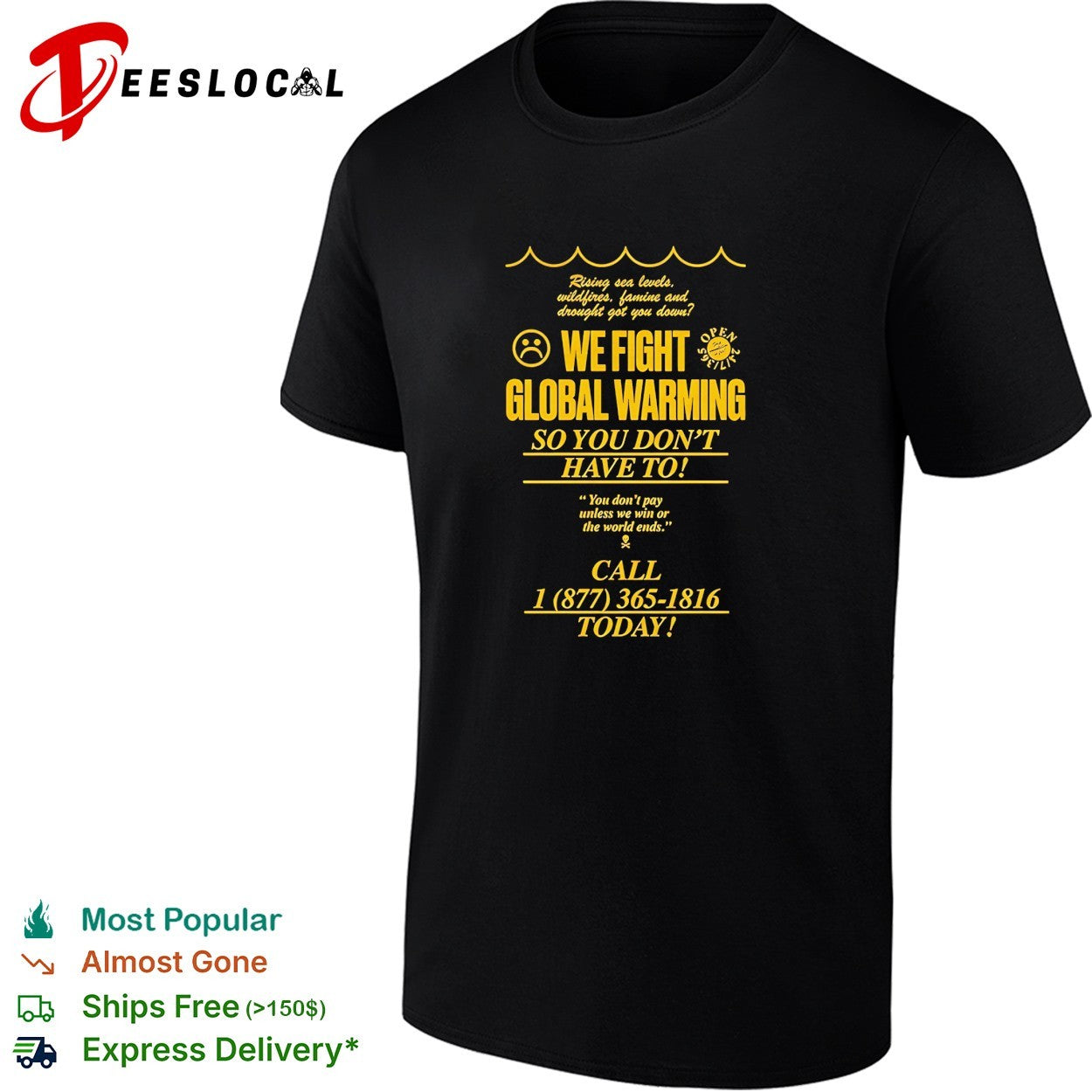 Global warming we fight so you do not have to frown face rising sea levels shirt
