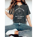 Go Ahead Tell My Mom What's She Gonna Do? Haunt Me? T-SHIRT | Funny Ghost Shirt | Sarcastic Halloween Tee | Horror Humor...