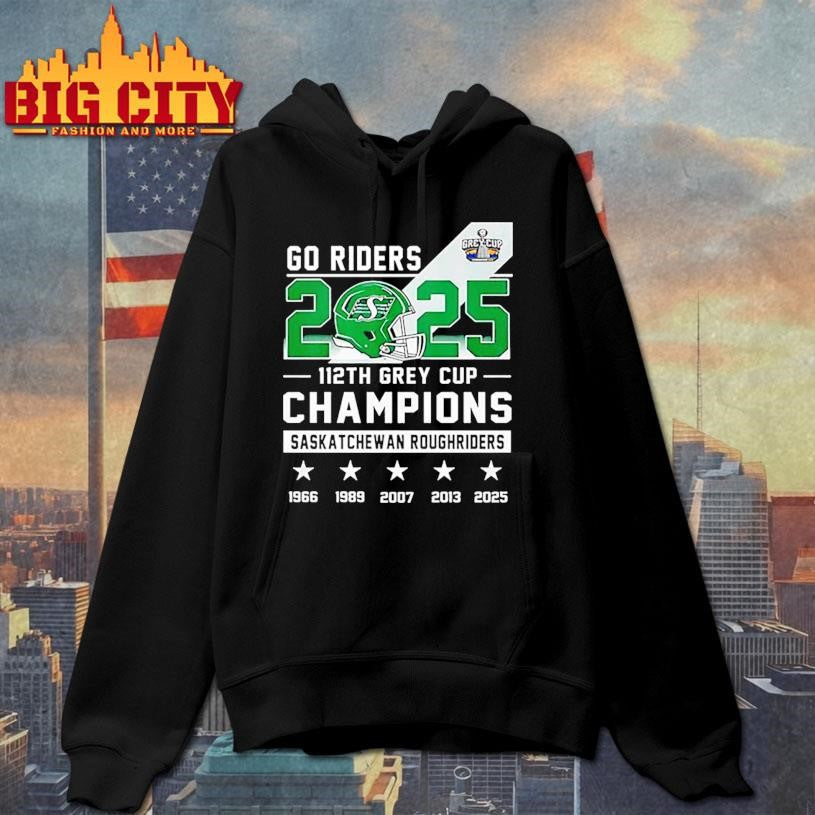 Go Riders 2025 112th Grey Cup Champions Saskatchewan Roughriders shirt