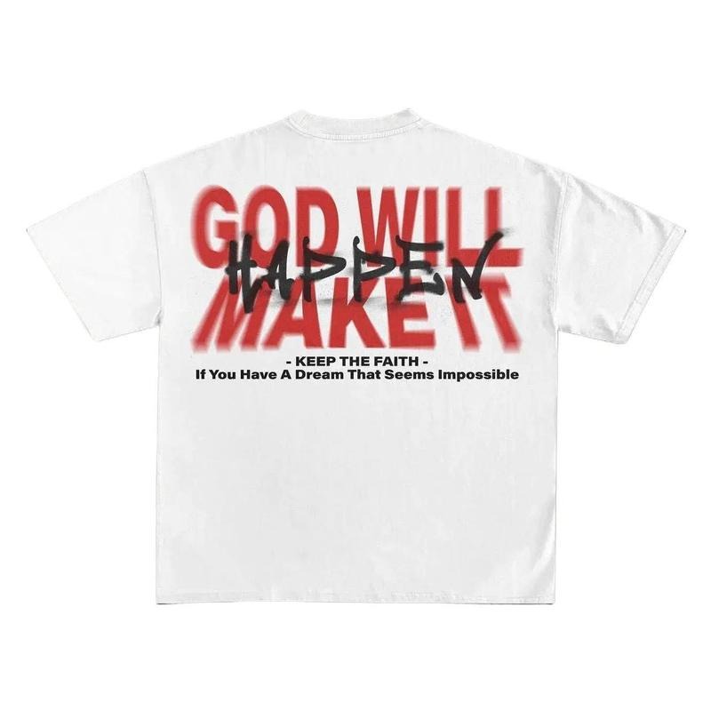 God Will Make It Happen Print Short Sleeve T-Shirt Hoodie, Sweatshirt | CiraTrend.com