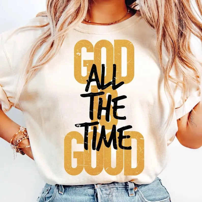God is Good All The Time Christian Tshirt, Bible verse Shirt, Scripture Bible Verse Christian Tee, Oversized Trending...