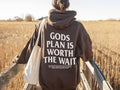 Gods Plan is worth the wait Bible verse Unisex hoodie Cotton Tops T-Shirts, Sweatshirt | CiraTrend.com