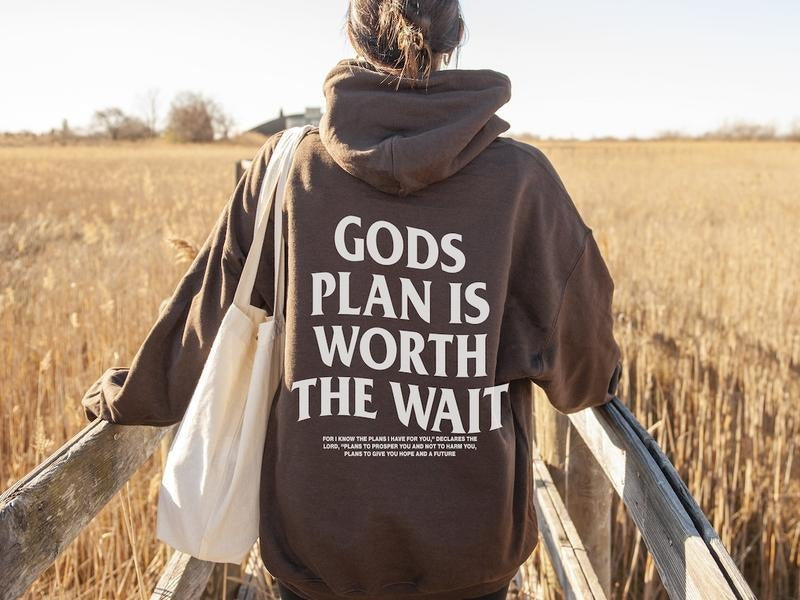 Gods Plan is worth the wait Bible verse Unisex hoodie Cotton Tops T-Shirts, Sweatshirt | CiraTrend.com