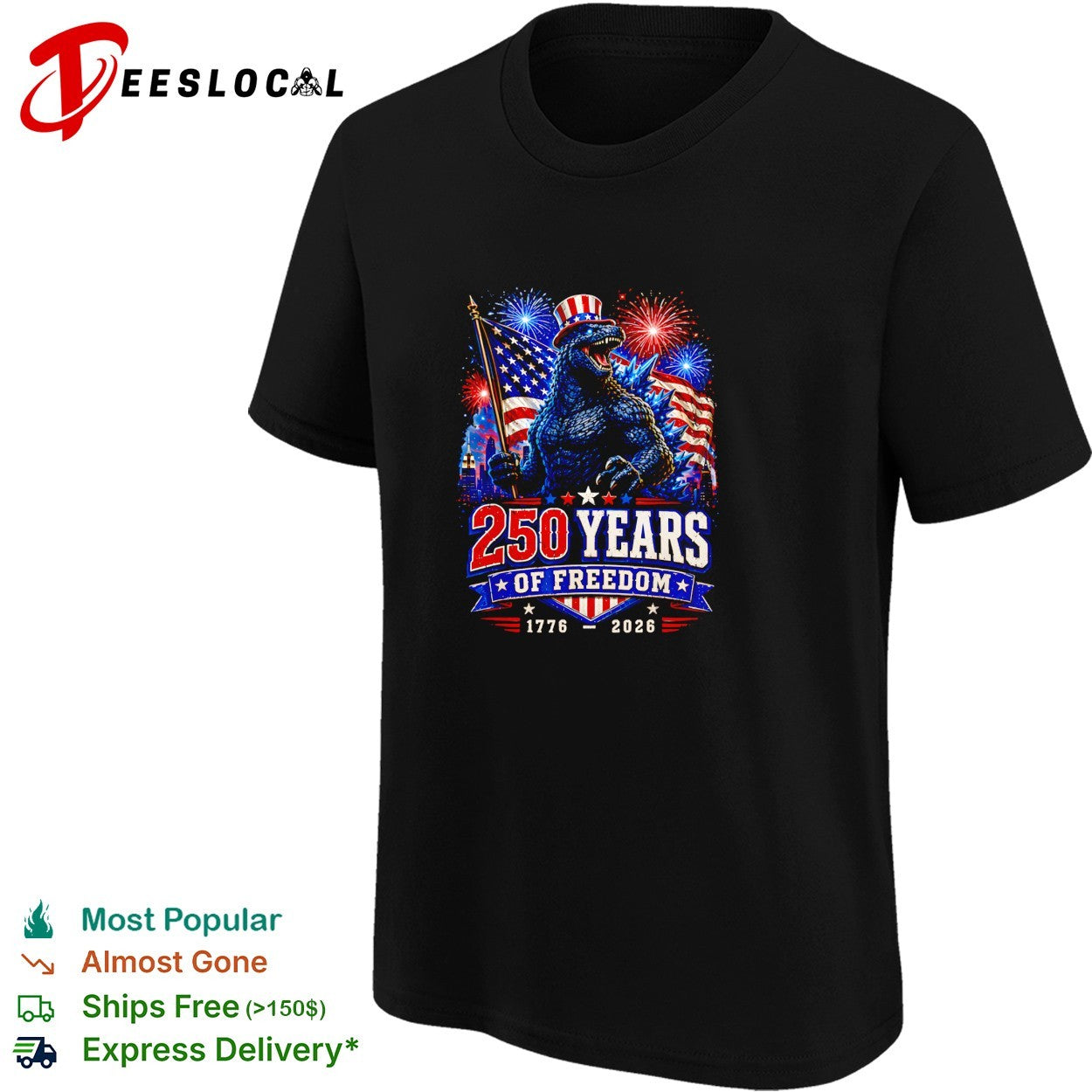 Godzilla 250 years of freedom 1776 2026 shirt