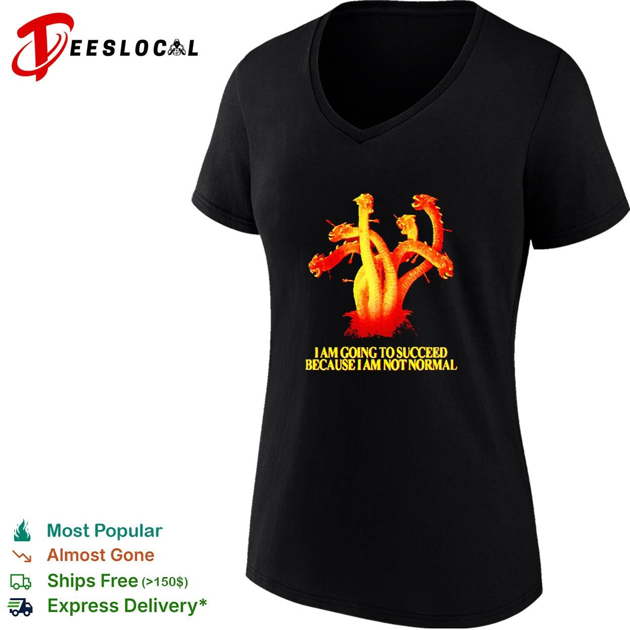 Golden six heads dragon I Am Going To Succeed Because I Am Not Normal shirt