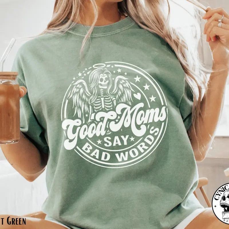 Good Moms Say Bad Words Women's Shirt Skeleton Skull Angel Funny Mom Skull Shirt Plus Sizes And Color Choices Available Cotton Top