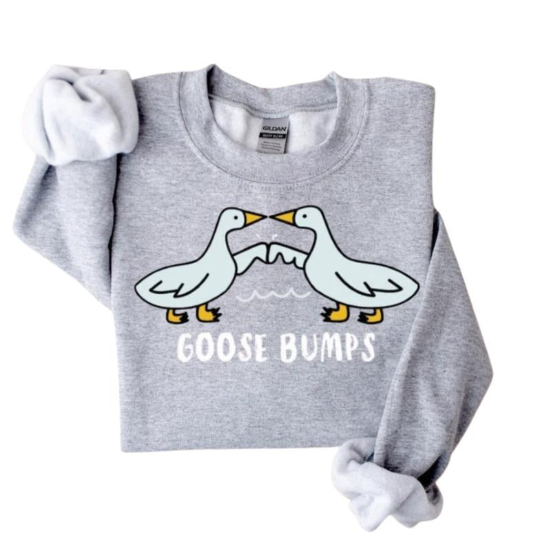 Goose Bumps Sweatshirt and Hoodie, Silly Tshirt, Funny Goose Bumps Crewneck Sweaters , Shirts for Meme | CiraTrend.com