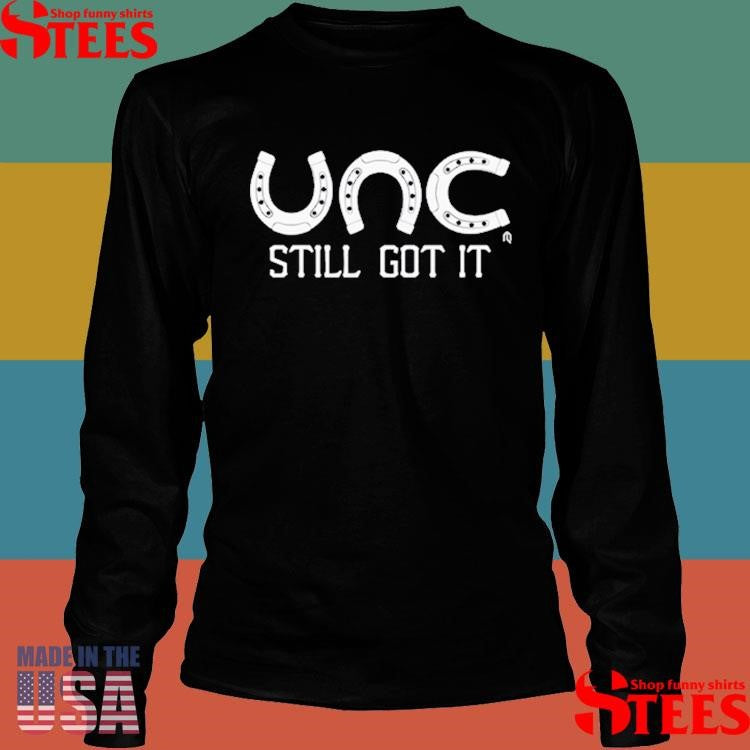 Grandadgummit Unc Still Got It Shirt