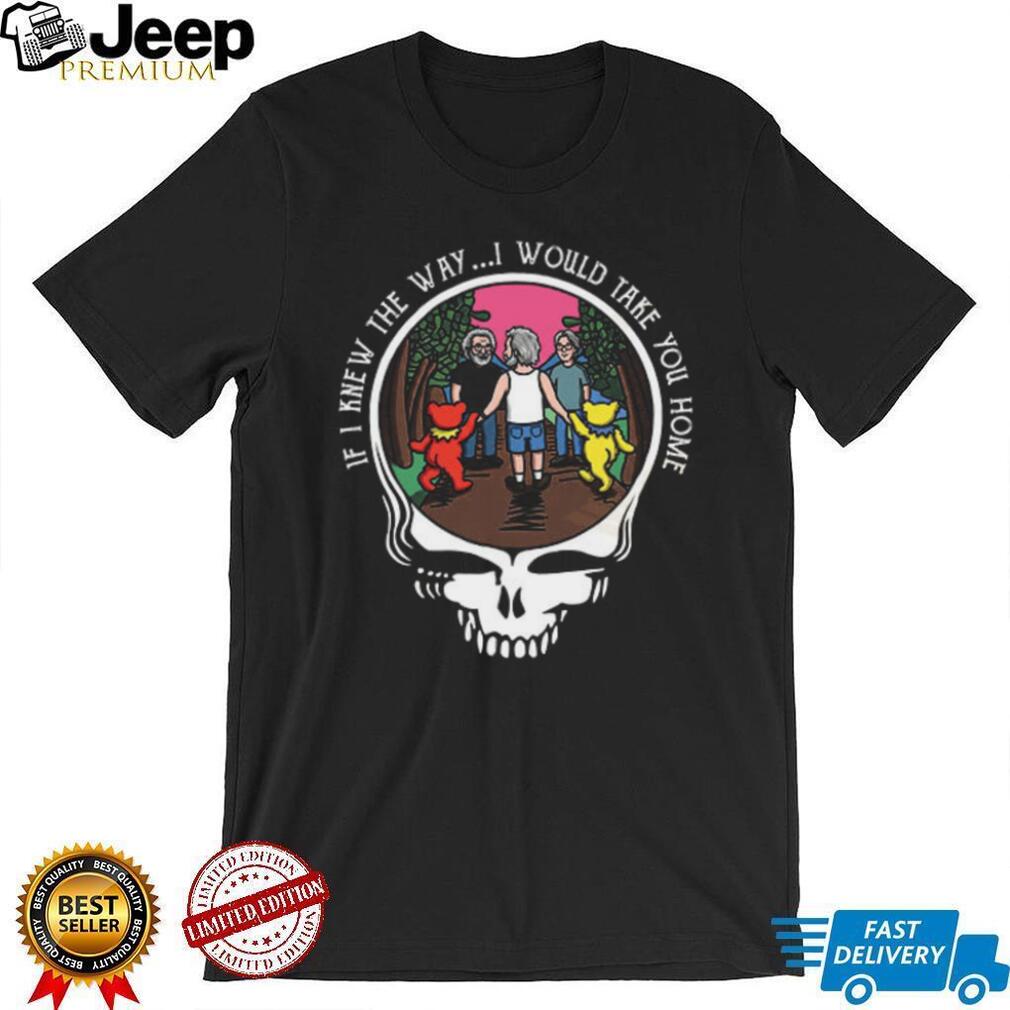 Grateful Dead “If I Knew The Way I Would Take You Home” Steal Your Face T Shirt