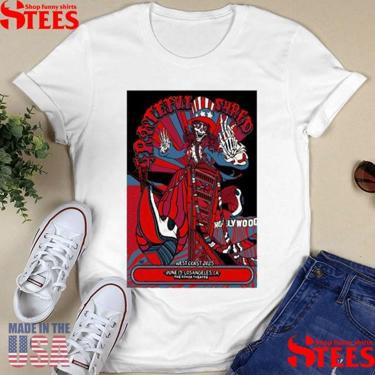 Grateful Shred Los Angeles Ca June 13 2025 T-shirt