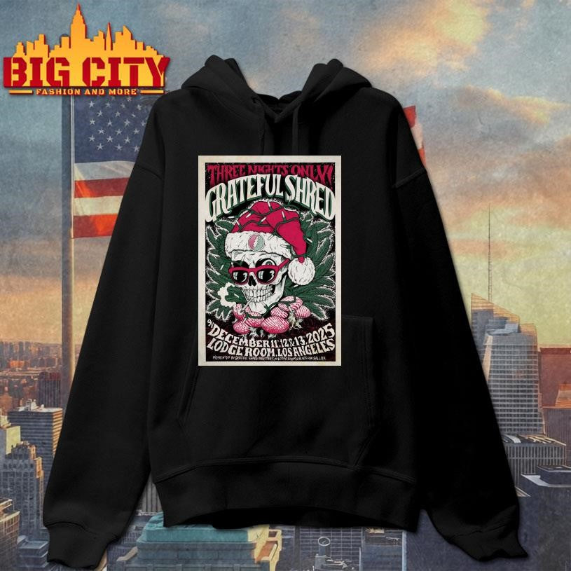 Grateful Shred Los Angeles Event On Dec 11-13 2025 Poster Shirt
