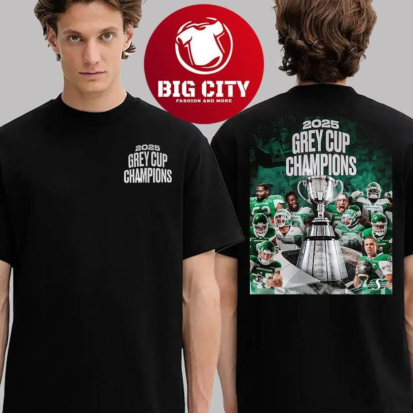 Grey Cup Champions Are Saskatchewan Roughriders 2025 Two Sided Shirt