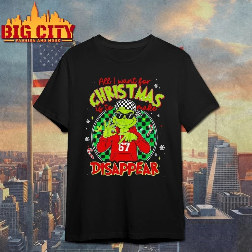 Grinch All I Want For Christmas Is To Make 67 Disappear shirt