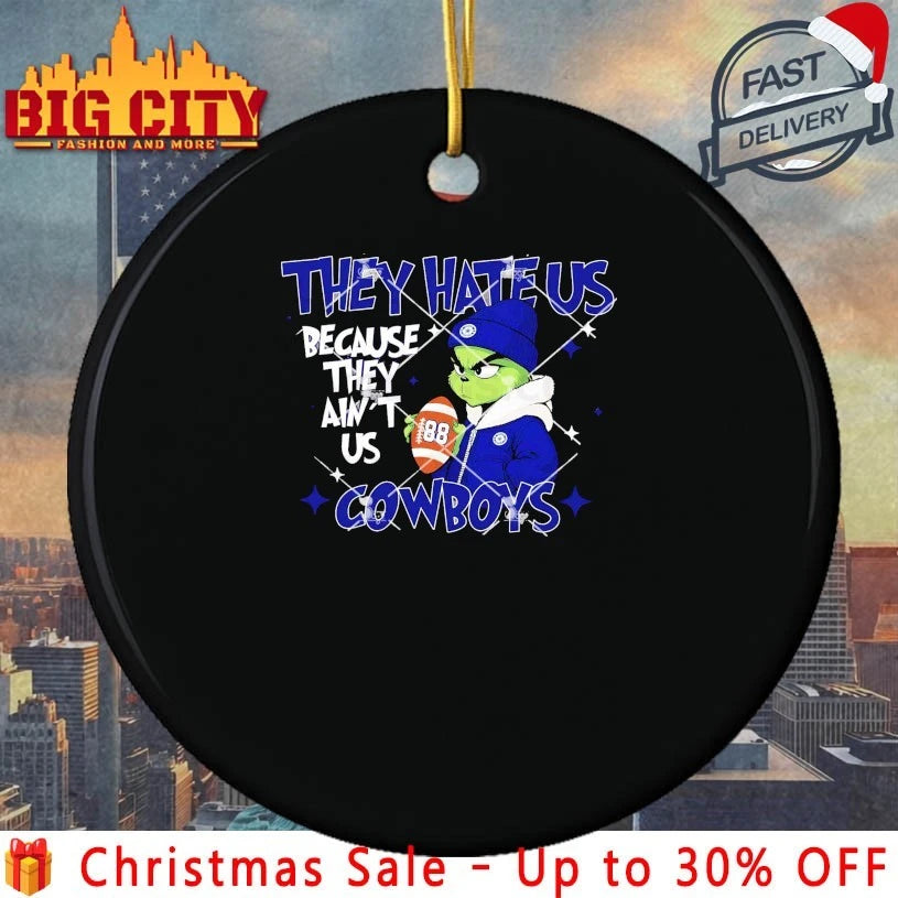 Grinch Christmas They Hate Us Because They Ain’t Us Dallas Cowboys shirt