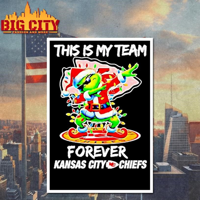 Grinch Dabbing This Is My Team Forever Kansas City Chiefs Christmas Shirt