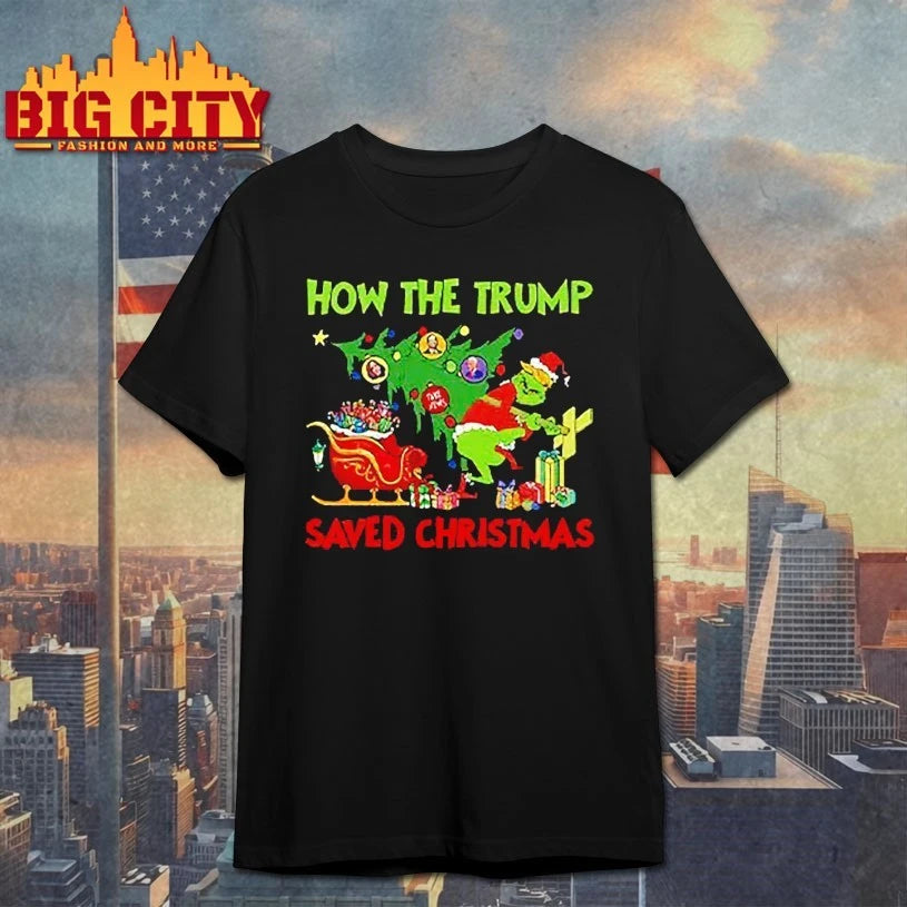 Grinch How The Trump Saved Christmas shirt