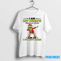 Grinch I Am My Moms Meanest Child And No I Do Not Care Christmas Tshirts