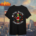 Grinch I’m Fine Everything is Fine Christmas Lights shirt