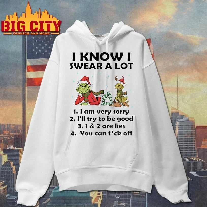 Grinch Max I Know I Swear A Lot You Can Fuck Off shirt