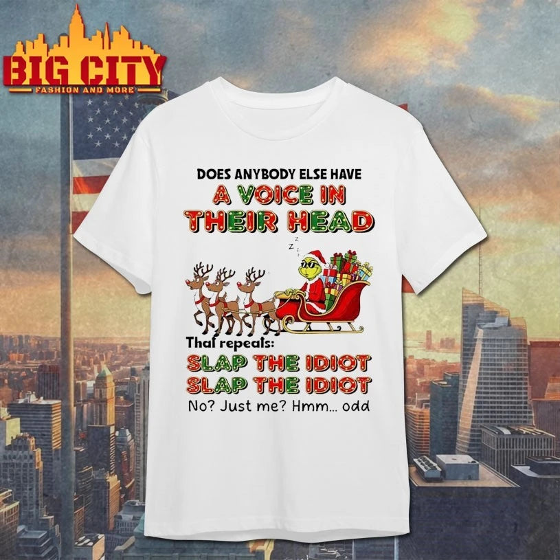 Grinch Reindeer Does Anybody Else Have A Voice In Their Head Shirt