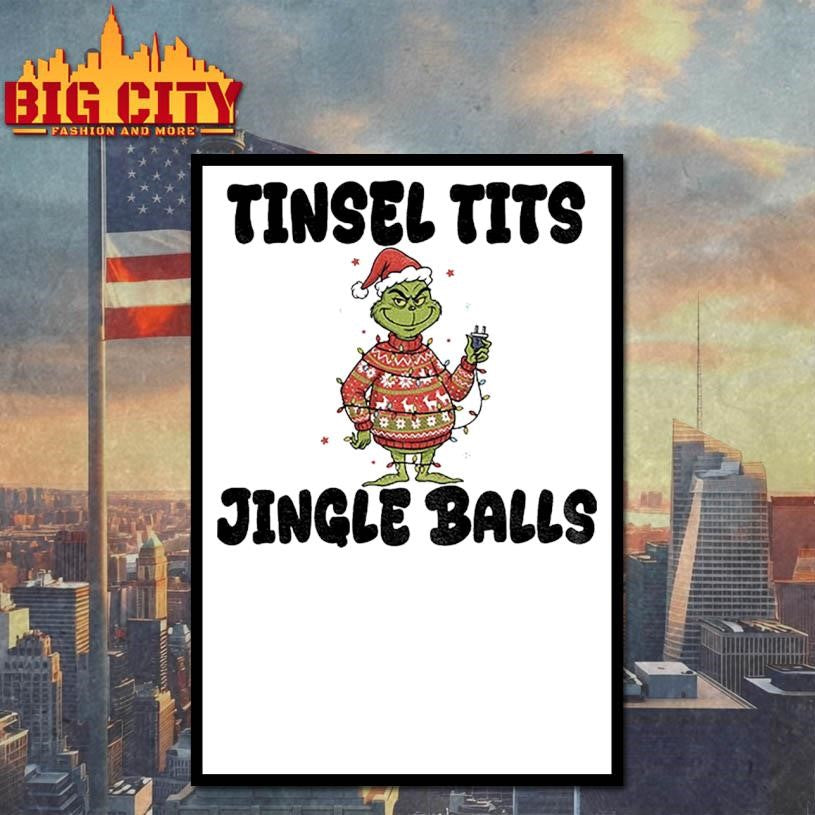 Grinch Santa Claus tinsel tits jingle balls Merry Christmas shirt