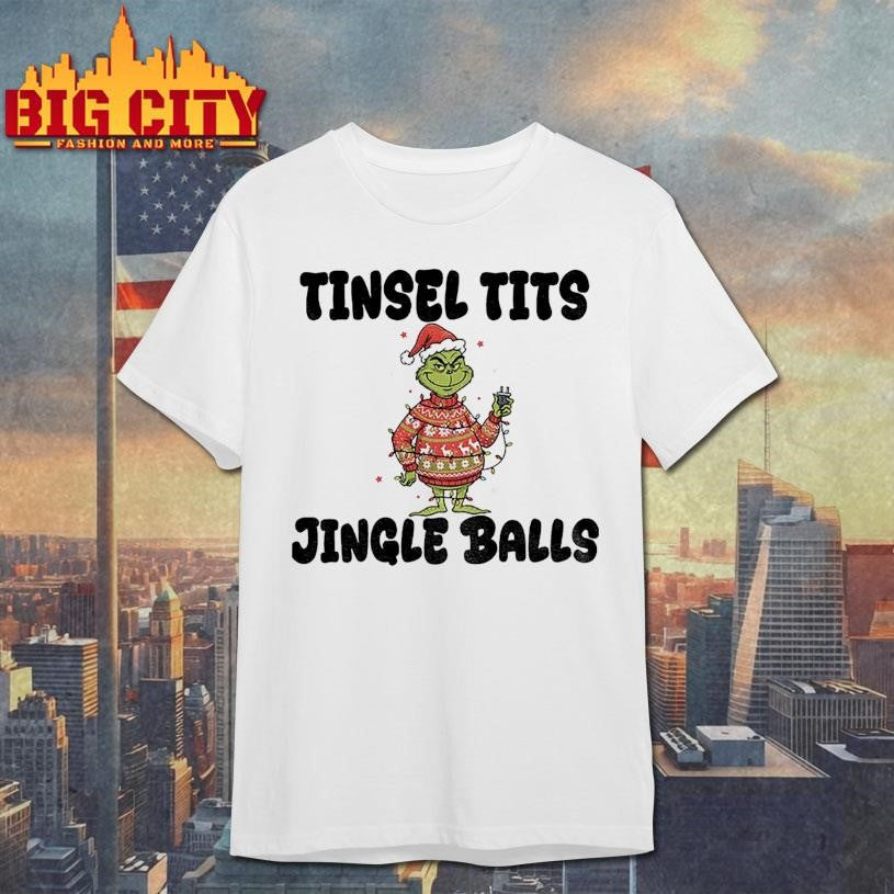 Grinch Santa Claus tinsel tits jingle balls Merry Christmas shirt
