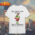 Grinch Santa Claus you smell like and a headache please get away from me Christmas shirt