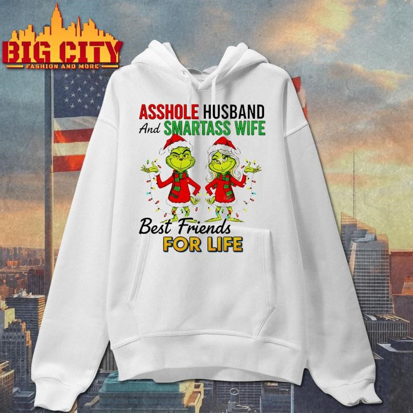 Grinch Santa asshole husband and smartass wife best friends for life Merry Christmas shirt