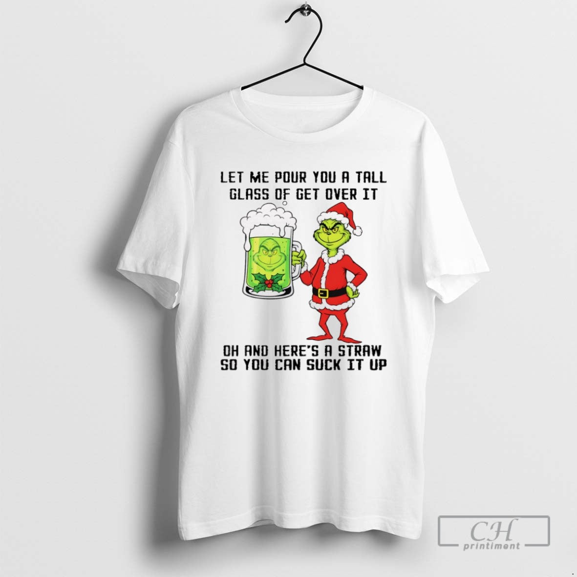 Grinch Santa Hat Let Me Pour You A Tall Glass Of Get Over It Dh
