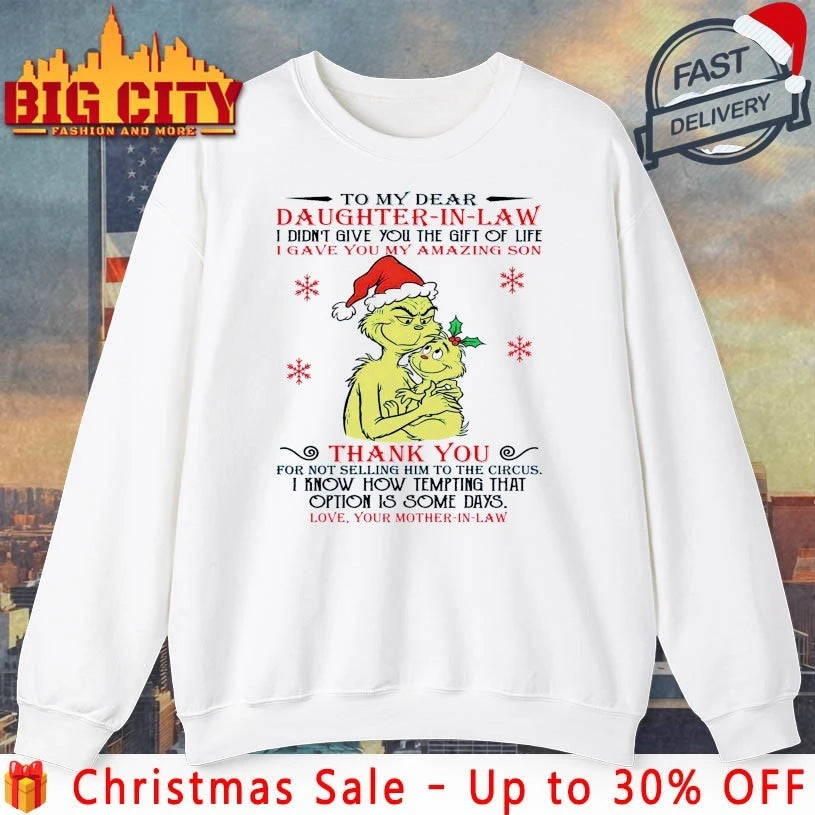 Grinch To my dear daughter-in-law I didn’t give You the gift of life shirt