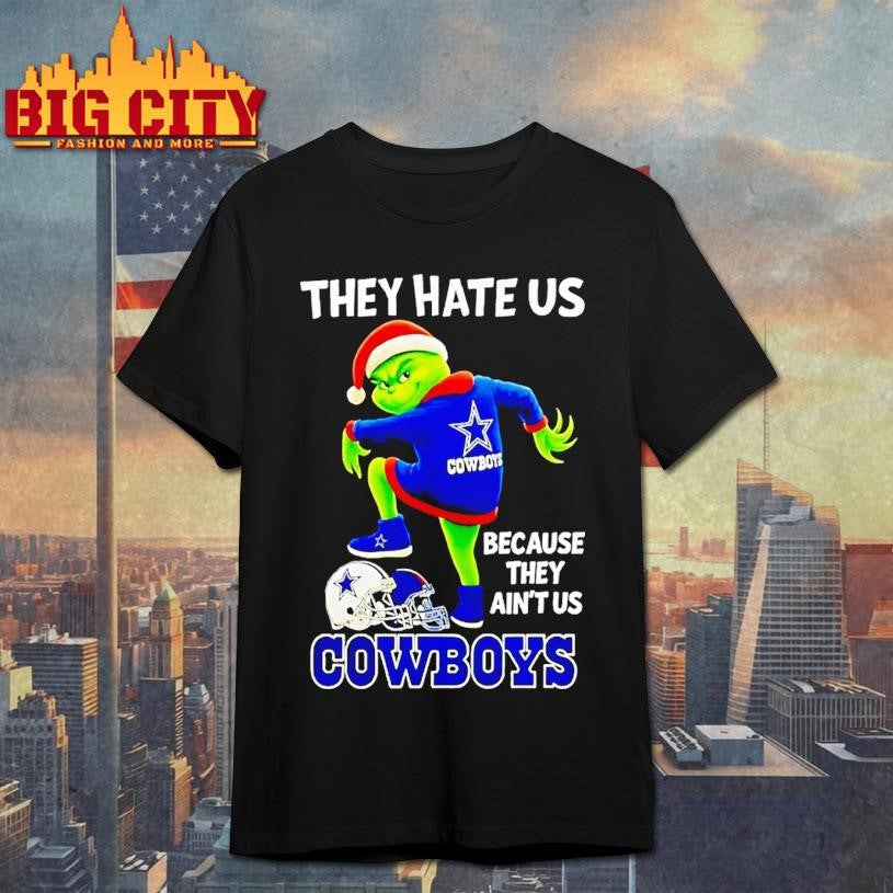 Grinch Wearing Santa Hat They Hate Us Because They Aint Us Dallas Cowboys Shirt