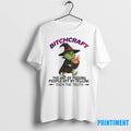 Grinch Bitchcraft The Art Of Pissing People Off By Telling Them The Truth Tshirts Sweater