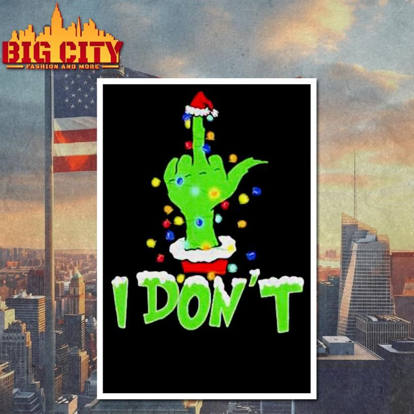 Grinch middle finger I don’t Merry Christmas shirt