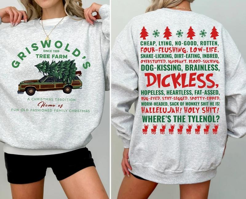 Griswold Family Tree Farm Sweatshirt, Funny Quotes Christmas Tee Shirt, National Lampoon's Christmas Vacation Shirt Hoodie