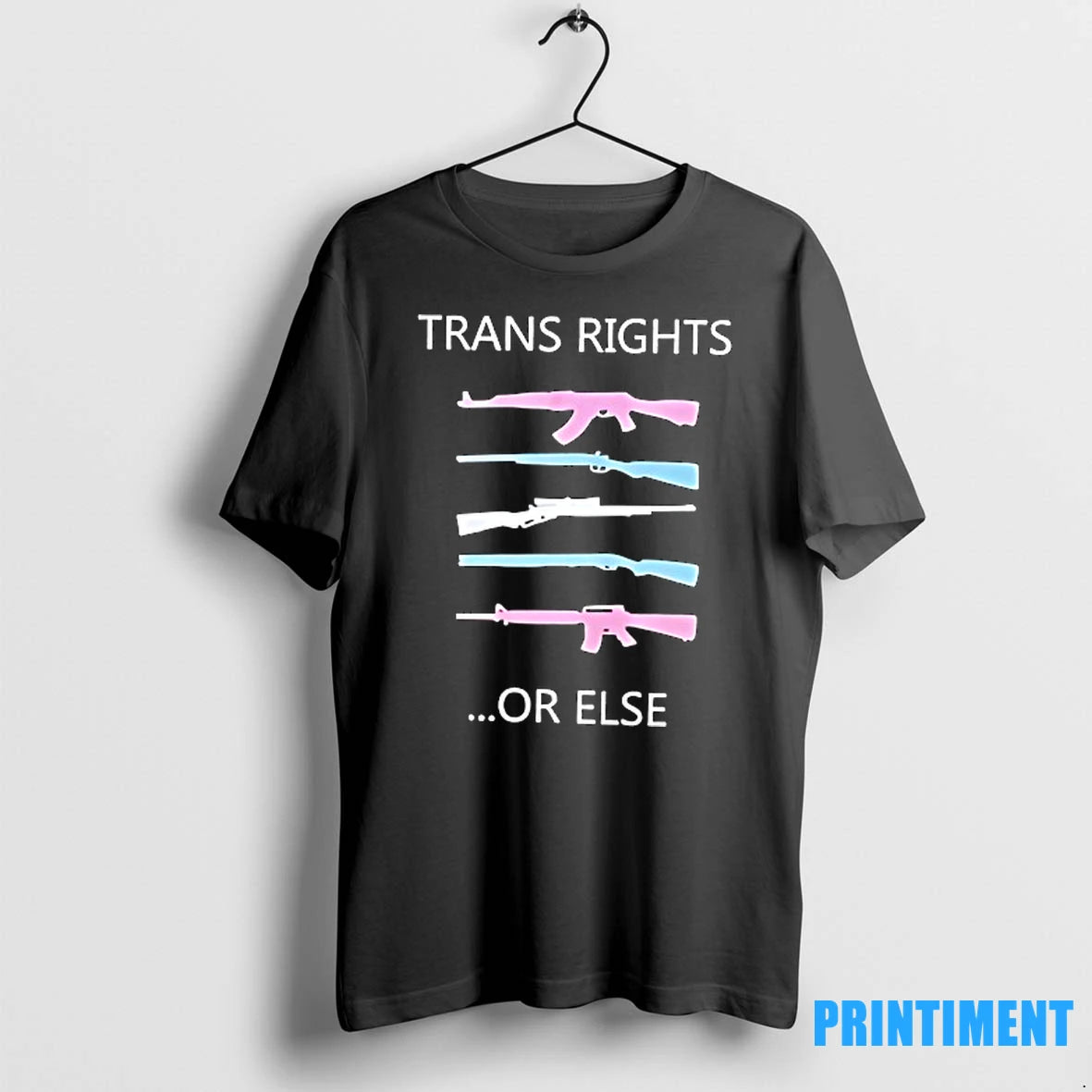 Guns Trans Rights Or Else Lgbt Tshirts Sweater