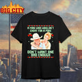Gus McCrae And Lorena Wood Lonesome Dove A Man Who Wouldn’t Cheat For A Poke Don’t Want One Bad Enough Christmas shirt